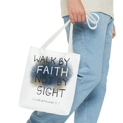 2 Corinthians 5:7 Walk in Faith Tote Bag