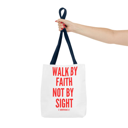 Celebratory Tote Bag - Walk by Faith Not By Sight