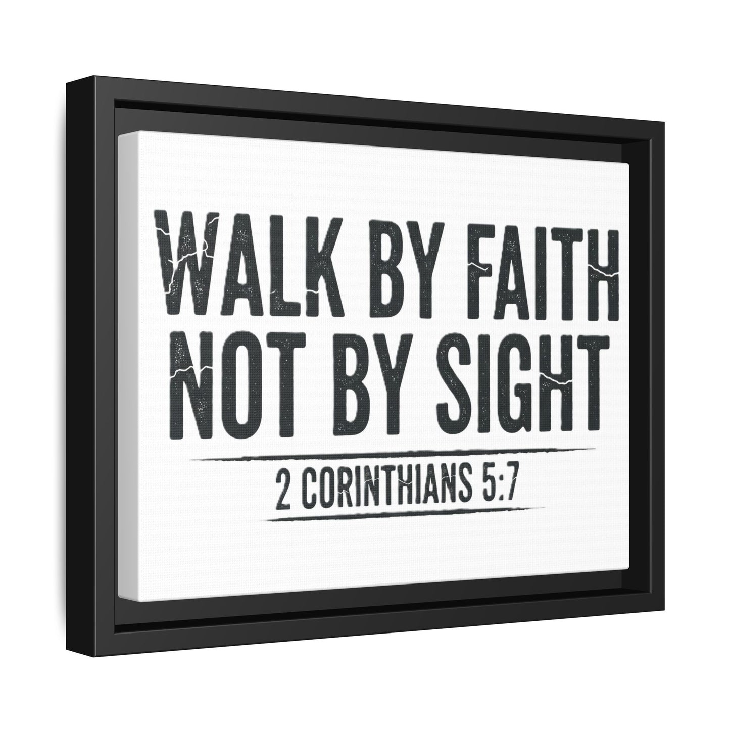 Faith Not Sight 2 Corinthians 5:7 Matte Canvas, Framed