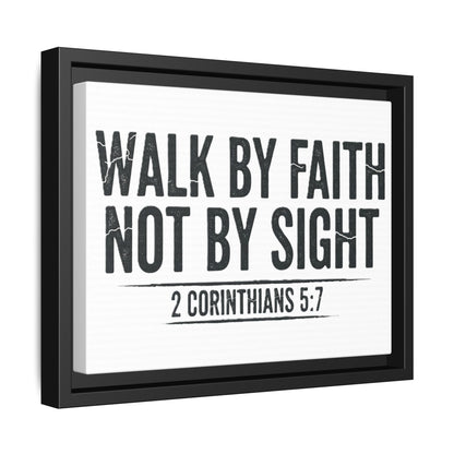 Faith Not Sight 2 Corinthians 5:7 Matte Canvas, Framed