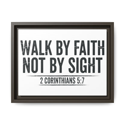 Faith Not Sight 2 Corinthians 5:7 Matte Canvas, Framed