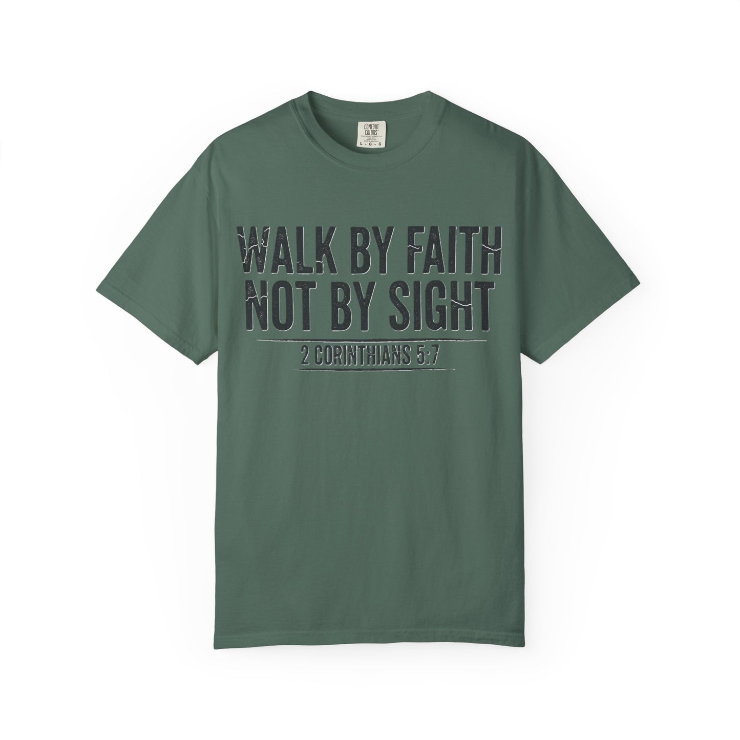 Faith Not Sight 2 Corinthians 5:7 Unisex T-Shirt
