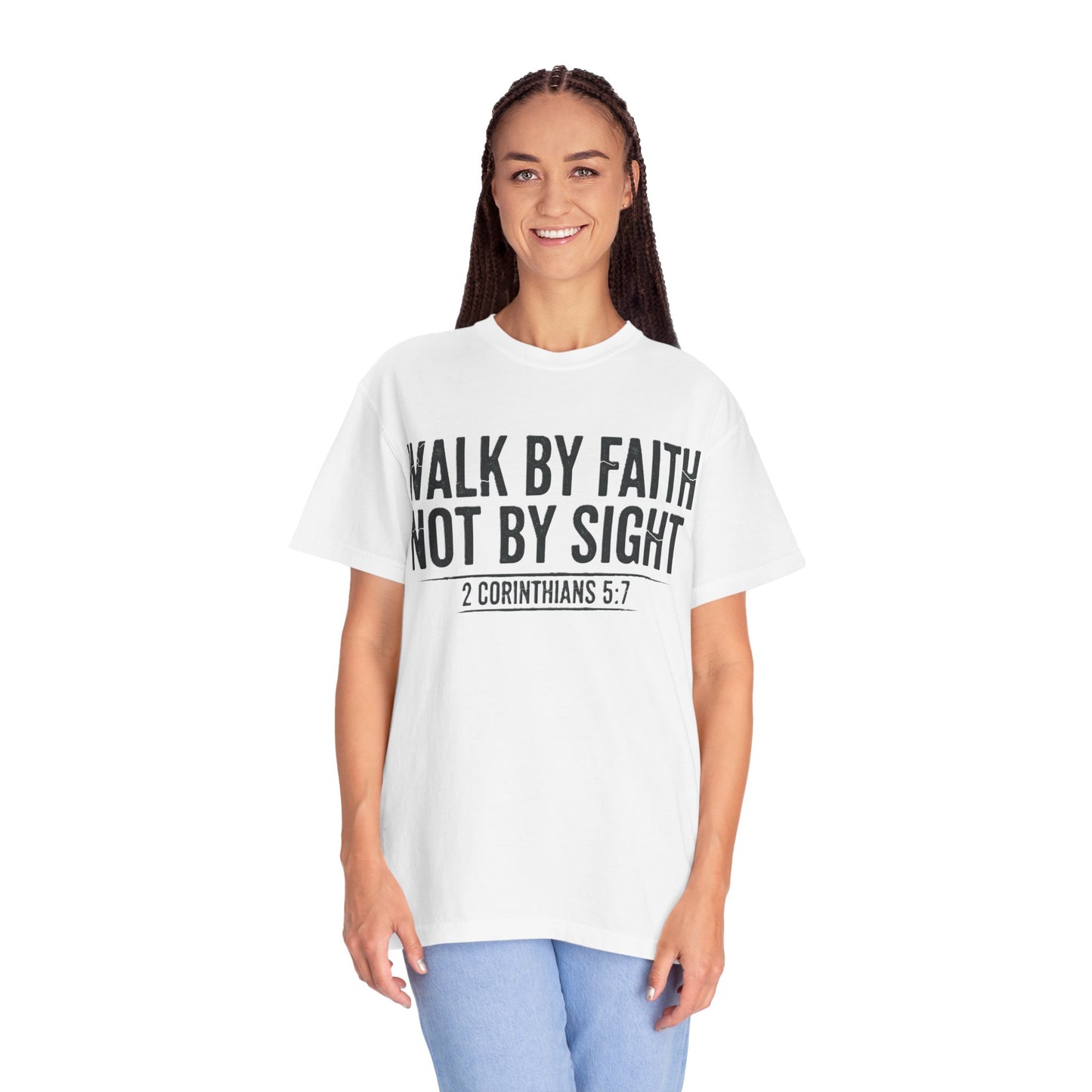 Faith Not Sight 2 Corinthians 5:7 Unisex T-Shirt