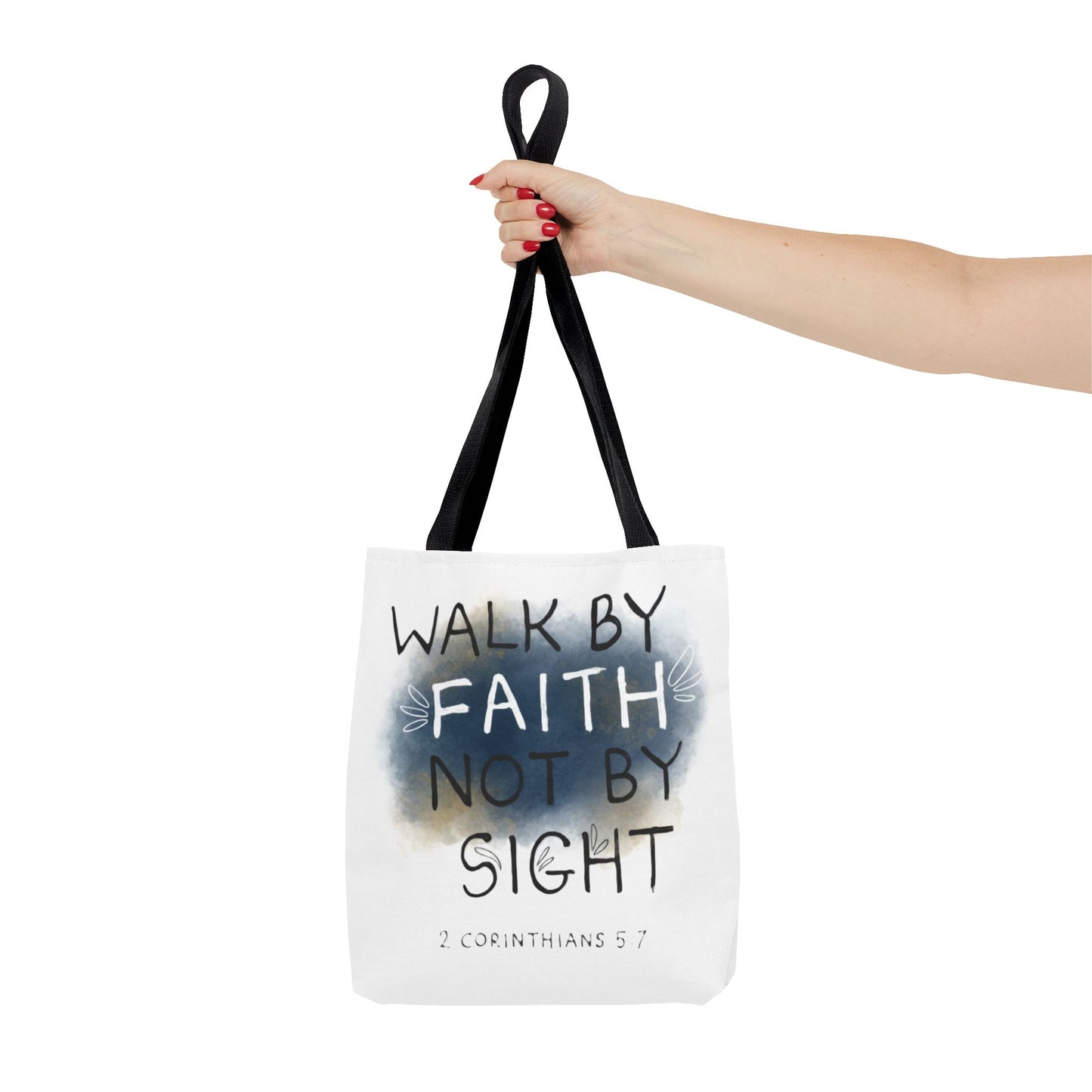 2 Corinthians 5:7 Walk in Faith Tote Bag