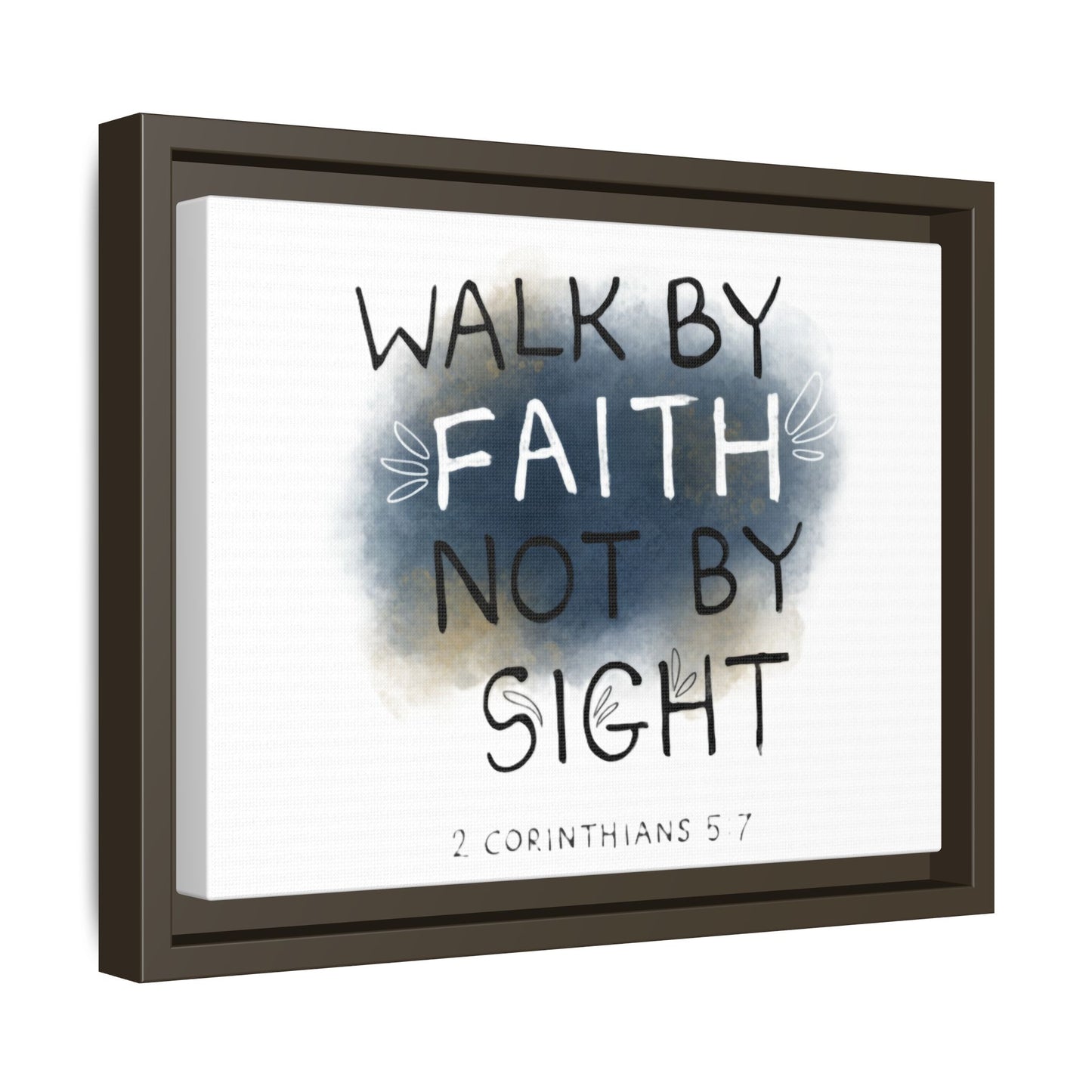 2 Corinthians 5:7 Walk in Faith Matte Canvas, Framed
