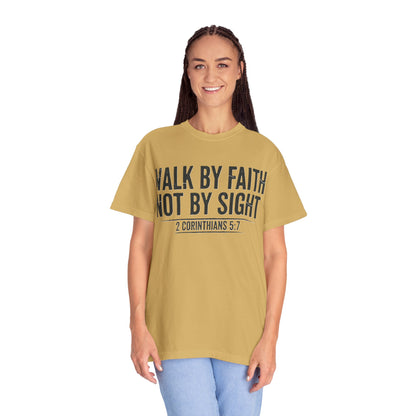 Faith Not Sight 2 Corinthians 5:7 Unisex T-Shirt