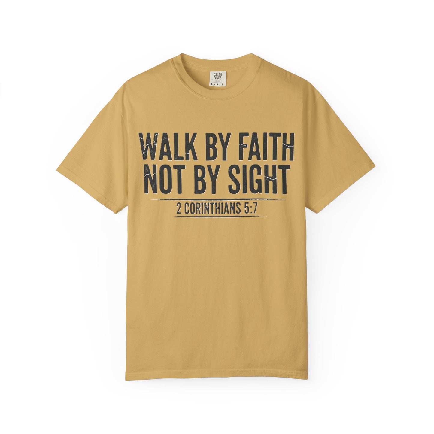 Faith Not Sight 2 Corinthians 5:7 Unisex T-Shirt