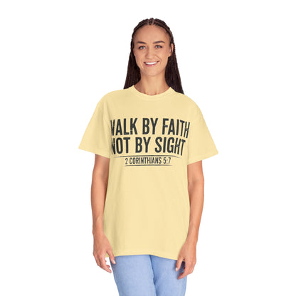 Faith Not Sight 2 Corinthians 5:7 Unisex T-Shirt