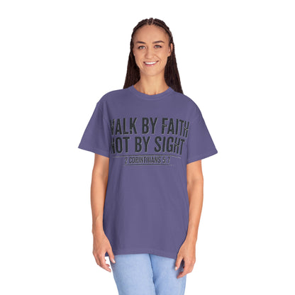 Faith Not Sight 2 Corinthians 5:7 Unisex T-Shirt