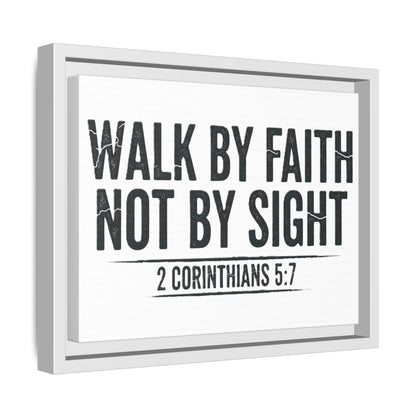 Faith Not Sight 2 Corinthians 5:7 Matte Canvas, Framed