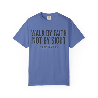 Faith Not Sight 2 Corinthians 5:7 Unisex T-Shirt