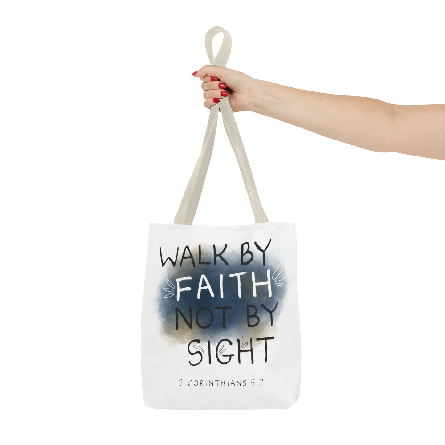 2 Corinthians 5:7 Walk in Faith Tote Bag