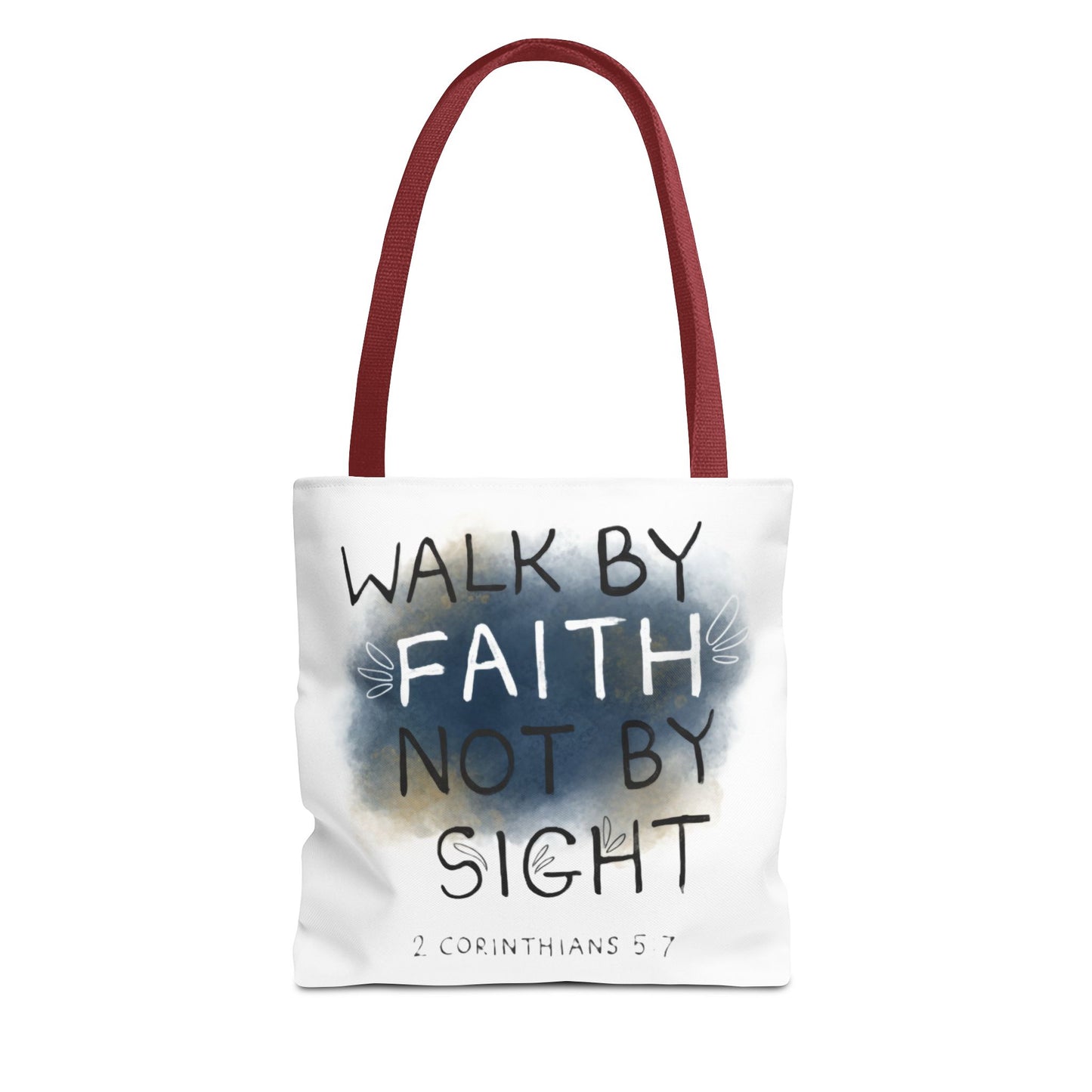 2 Corinthians 5:7 Walk in Faith Tote Bag